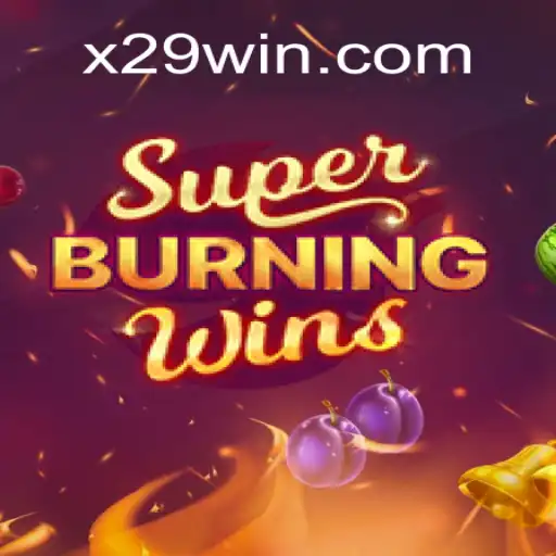 Unleashing the Thrill of SuperBurningWins on X29.casino Platform - Online Slots Brasil #1